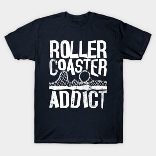 Rollercoaster addict roller coaster addict T-Shirt